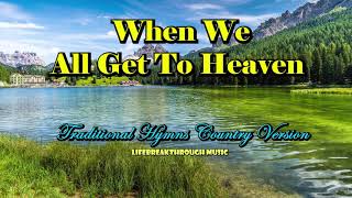 Hymns Of Faith Traditional Country version by Lifebreakthrough Music [upl. by Erdua]