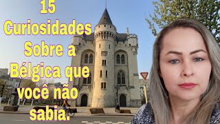 15 Curiosidades sobre a Bélgica que você não sabia [upl. by Nodnal947]