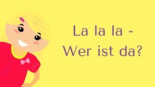 quotLALALA  WER IST DAquot Krippe [upl. by Marfe]