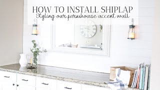 HOW TO INSTALL SHIPLAP  Styling our Dining Room Accent wall [upl. by Einohpets]