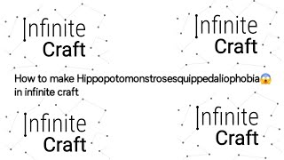 How to make Hippopotomonstrosesquippedaliophobia😱 in infinite craft [upl. by Tubb]