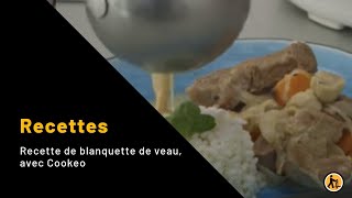 Recette de blanquette de veau avec Cookeo [upl. by Omland470]