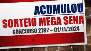 ACUMULOU  RESULTADO MEGA SENA 01112024 CONCURSO 2792 [upl. by Werner853]