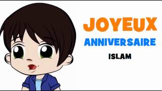 JOYEUX ANNIVERSAIRE ISLAM [upl. by Vivien700]