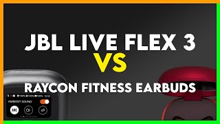 JBL Live Flex 3 vs Raycon Fitness Earbuds Comparison [upl. by Omor640]