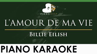 Billie Eilish  L’AMOUR DE MA VIE  LOWER Key Piano Karaoke Instrumental [upl. by Clementas]