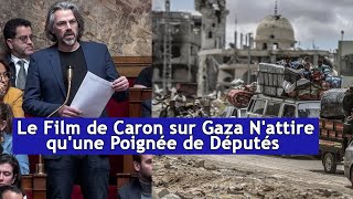 Le Film de Caron sur Gaza Nattire quune Poignée de Députés  DRM News Français [upl. by Airdnat]