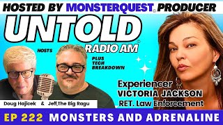 Monsters and Andrenaline with Victoria Jackson  Untold Radio AM 222 [upl. by Nohpets]