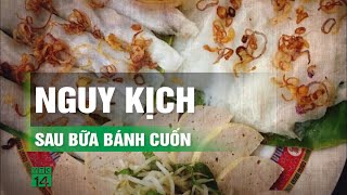 Người đàn ông sốc nhiễm khuẩn nguy kịch sau khi ăn bánh cuốn  VTC14 [upl. by Adnilev]