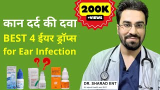 BEST 4 Ear Drops for Ear Infection in India  कान दर्द की दवा  Ear Drops for Pain Hindi [upl. by Krock]