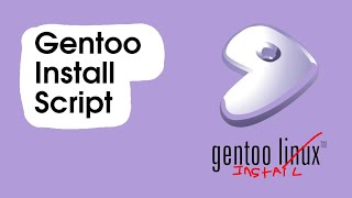 Gentoo The Easy Way Gentoo install script [upl. by Paluas]