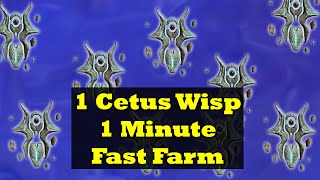 Easily Farm Cetus Wisps In Minutes Without Any Effort In Warframe [upl. by Bille]