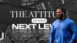 The Attitude Of Your Next Level  Joel Tudman full sermon [upl. by Schaffer]