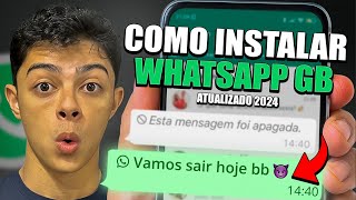 COMO INSTALAR WHATSAPP GB MUITO FÁCIL  NOVA FORMA 2024 [upl. by Lletnahs851]