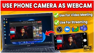 How to Use Phone Camera As HD Webcam 2024🤯Mobile Camera As Webcam for Video Meeting amp Streaming💻🖥️ [upl. by Lunsford59]