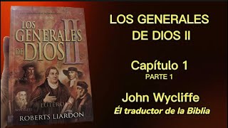 LOS GENERALES DE DIOS II  Capítulo 1  parte 1  AUDIOLIBRO Roberts Liardon [upl. by Sell]