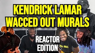 Kendrick Lamar  wacced out murals  REACTION MASHUP [upl. by Bergquist]