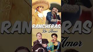 Rancheras De Amor  Puras Rancheras Viejitas Pero Bonitas Mix  Musica Mexicana [upl. by Giffy79]