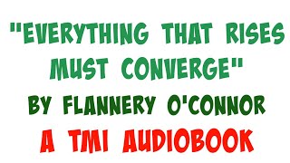 A Southerner Reads quotEverything That Rises Must Convergequot by Flannery OConnor  Audiobook [upl. by Wilfred164]