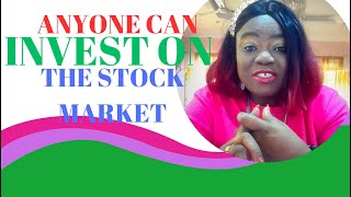 ANYBODY CAN INVEST ON THE STOCK MARKET [upl. by Eimmit375]