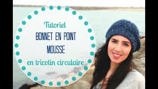 TRICOTER UN BONNET FACILE EN POINT MOUSSE [upl. by Eenad]