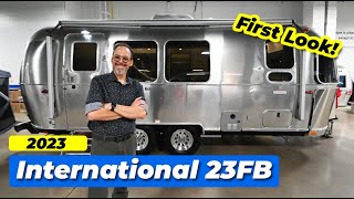 The AllNew 2023 Airstream International 23FB  FIRST LOOK [upl. by Yelram]