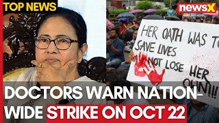 Kolkata Doctors Strike  Doctors Warn NationWide Strike On Oct 22  NewsX [upl. by Eelanna]