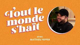 Tout le monde shaït  Matthieu Pepper [upl. by Akimed]