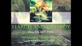 SECRET EYES  Search And Destroy Official Stream [upl. by Perlis]