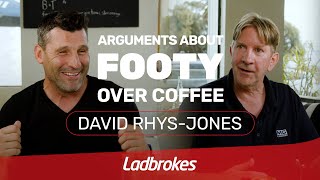 Arguments About Footy Over Coffee With David RhysJones [upl. by Wells]