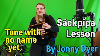 Unnamed säckpipa tune aka The Jorvik Pipes Tune  säckpipa lesson [upl. by Leibman]