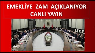 BAKANLAR KURULU EMEKLİYE ZAM AÇIKLANIYOR SON DAKİKA CANLI YAYIN [upl. by Atires]