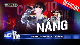 NẮNG  CoolKid melodic rap làm mới hit Vệt Nắng Cuối Trời cực hay Rap Việt 2024 Performance [upl. by Larrisa428]