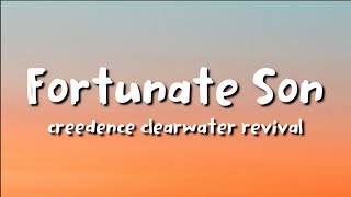 creedence clearwater revival  Fortunate Son lyrics [upl. by Atilrahc]