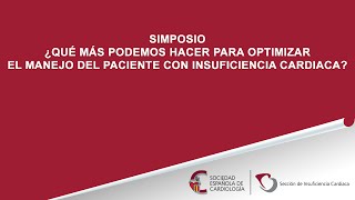 ¿Qué más podemos hacer para optimizar el manejo del paciente con insuficiencia cardiaca [upl. by Gratiana]