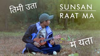 Sunsan Raat Ma l Pratik Gurung  Timi Uta Ma Yeta  Live Acoustic Cover [upl. by Kissner]