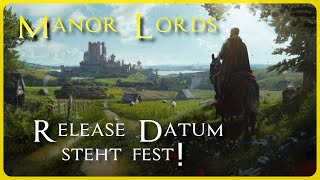 Manor Lords  Das Release Datum steht fest [upl. by Initirb807]