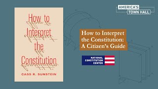 How to Interpret the Constitution A Citizen’s Guide [upl. by Yannodrahc91]