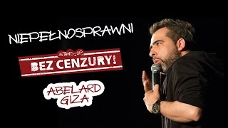 NIEPEŁNOSPRAWNI  Abelard Giza [upl. by Jourdain]