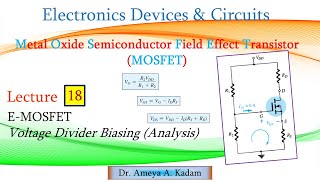 Lect 18 EMOSFET Voltage Divider Biasing Analysis [upl. by Helfand883]