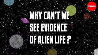 Why Cant We See Evidence of Alien Life [upl. by Nomolas]