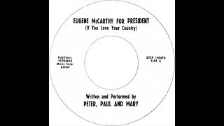 Peter Paul amp Mary  Eugene McCarthy For President If You Love Your Country Acapella [upl. by Tini]