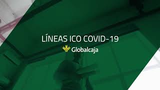 Líneas ICO COVID19  Globalcaja [upl. by Yessak]