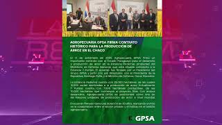 Agropecuaria GPSA ha firmado un contrato histórico para desarrollar y producir arroz [upl. by Atterual]