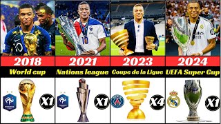 KYLIAN MBAPPÉ  LIST OF MBAPPE CAREER ALL TROPHIES amp AWARDS 2010 – 2024 [upl. by Nina469]