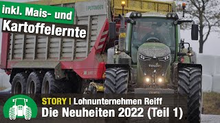 Lohnunternehmen Reiff Neuheiten und Newsupdate 2022  Teil 1 Kartoffel Rüben u Maisernte [upl. by Rowen]