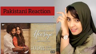 Heeriye by Jasleen Royal ft Arijit Singh  Dulquer Salmaan  Viral Song Reaction arjitsingh [upl. by Francis]