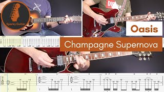 Champagne Supernova  Oasis  Learn to Play Guitar Cover amp Tab [upl. by Rheinlander]