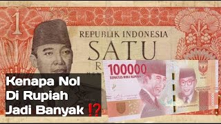 Kenapa Nol di Rupiah Jadi banyak⁉️ Dulu 1 Rupiah Sekarang sampai [upl. by Kenji294]