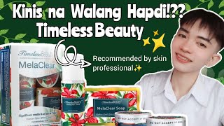 Kinis na walang HAPDI Timeless Beauty Rejuvenating set review pampakinis at pampaputi ng balat [upl. by Gratiana]